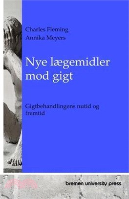 Nye lægemidler mod gigt: Gigtbehandlingens nutid og fremtid