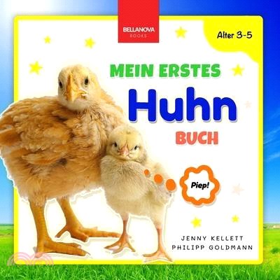 Mein Erstes Huhn-Buch: Spaß und Lernen für Kinder im Alter von 3-5 Jahren