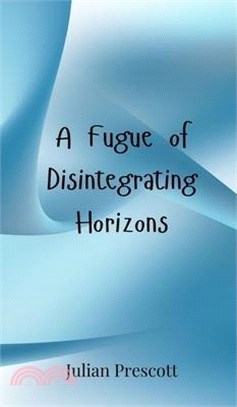 A Fugue of Disintegrating Horizons