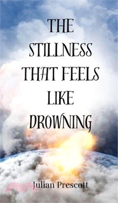 The Stillness That Feels Like Drowning
