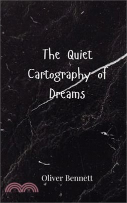The Quiet Cartography of Dreams
