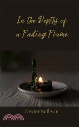 In the Depths of a Fading Flame