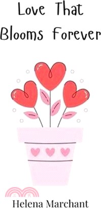 Love That Blooms Forever