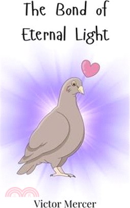 The Bond of Eternal Light
