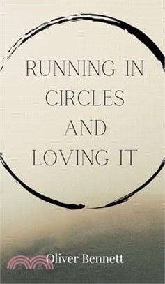Running in Circles and Loving It