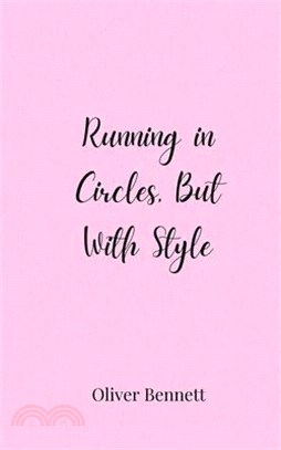 Running in Circles, But With Style