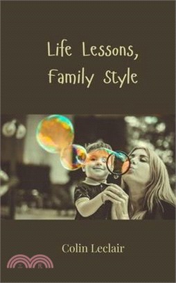 Life Lessons, Family Style