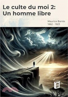 Le culte du moi 2: Un homme libre