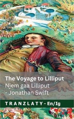 The Voyage to Lilliput / Njem gaa Lilliput (Gulliver's Travels / Njem Gulliver): Tranzlaty English Igbo