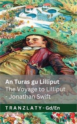 An Turas gu Lilliput / The Voyage to Lilliput (Gulliver's Travels / Gulliver's Travels): Tranzlaty Gàidhlig na h-Alba English