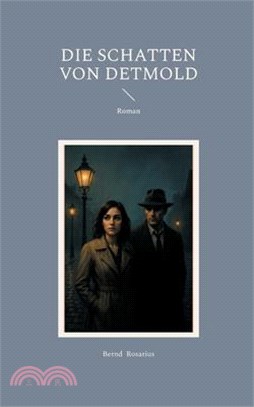 Die Schatten von Detmold: Roman