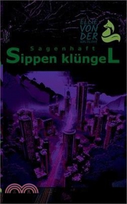 Sagenhaft: Sippen Klüngel