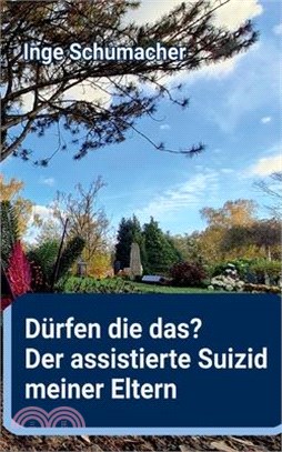 Dürfen die das? Der assistierte Suizid meiner Eltern