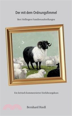 Der mit dem Ordnungsfimmel: Bert Hellingers Familienaufstellungen