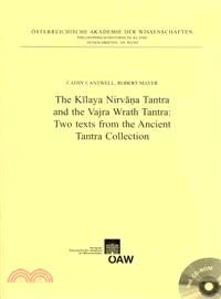 The Kilaya Nirvana Tantra and the Vajra Wrath Tantra