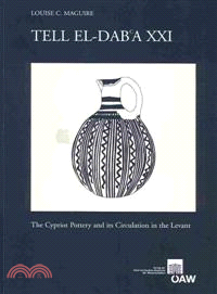 Tell El-dab'a XXI ― The Cypriot Pottery and Its Circulation in the Levant