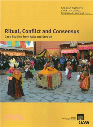 Ritual, Conflict and Consensus ― Case Studies in Asia and Europe