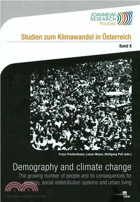 Demography and climate change ─ The growing number of people and its consequences for ecology, social redistribution systems and urban living