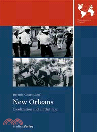 New Orleans—Creolization and All That Jazz