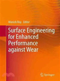 Surface Engineering for Enhanced Performance Against Wear