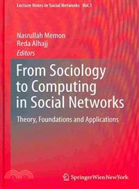 From Sociology to Computing in Social Networks ─ Theory, Foundations and Applications