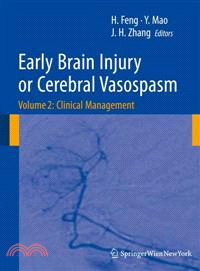 Early Brain Injury or Cerebral Vasospasm ─ Clinical Management