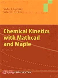 Chemical Kinetics With Mathcad and Maple