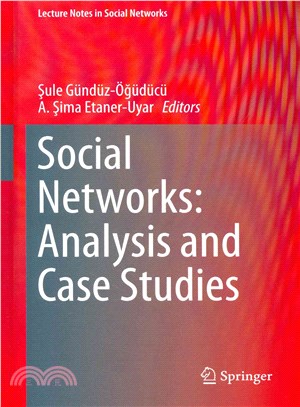 Social Networks ─ Analysis and Case Studies