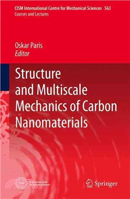 Structure and Multiscale Mechanics of Carbon Nanomaterials