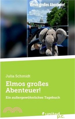 Elmos großes Abenteuer!: Ein außergewöhnliches Tagebuch