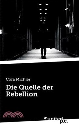 Die Quelle der Rebellion
