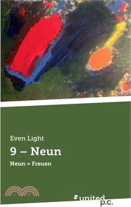 9 - Neun: Neun = Freuen