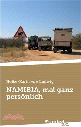 NAMIBIA, mal ganz persönlich