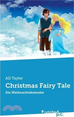 Christmas Fairy Tale: Ein Weihnachtskalender