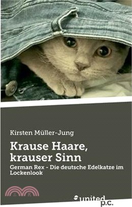 Krause Haare, krauser Sinn: German Rex - Die deutsche Edelkatze im Lockenlook