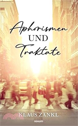 Aphorismen und Traktate