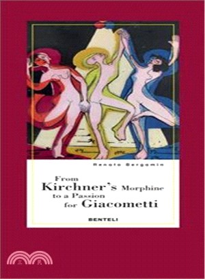 From Kirchner's Morphine to a Passion for Giacometti: Encounters with two dear friends of Alberto Giacometti