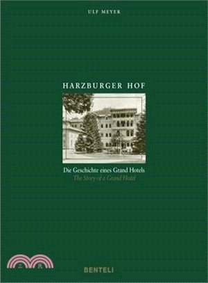 Harzburger Hof: The Story of a Grand Hotel