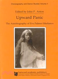 Upward Panic — The Autobiography of Eva Palmer-Sikelianos