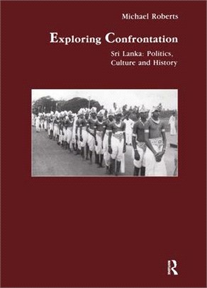 Exploring Confrontation ― Sri Lanka Politics, Culture And History