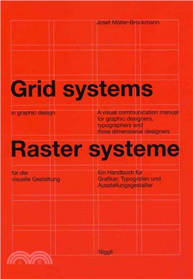 Grid Systems in Graphic Design: A Visual Communication Manual for Graphic Designers, Typographers and Three Dimensional Designers