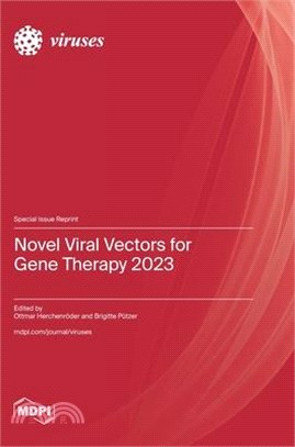 Novel Viral Vectors for Gene Therapy 2023