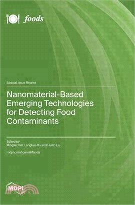 Nanomaterial-Based Emerging Technologies for Detecting Food Contaminants