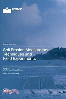 Soil Erosion Measurement Techniques and Field Experiments