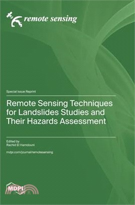 Remote Sensing Techniques for Landslides Studies and Their Hazards Assessment