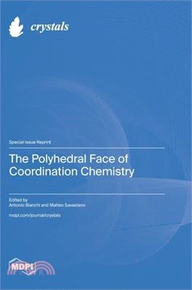 The Polyhedral Face of Coordination Chemistry