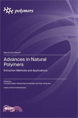 Advances in Natural Polymers: Extraction Methods and Applications