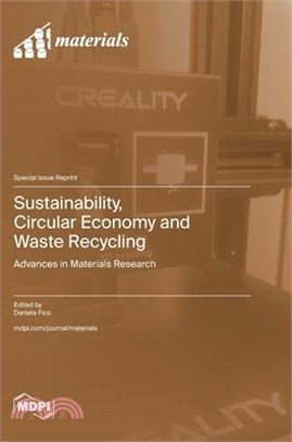 Sustainability, Circular Economy and Waste Recycling: Advances in Materials Research