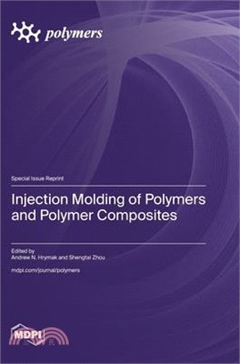 Injection Molding of Polymers and Polymer Composites