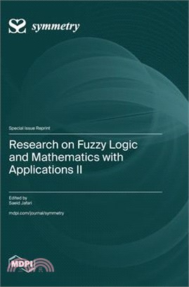 Research on Fuzzy Logic and Mathematics with Applications II